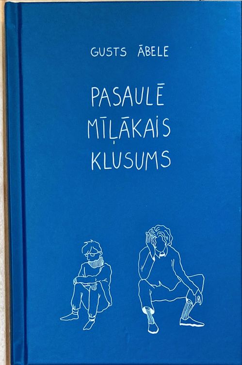 Pasaulē mīļākais klusums