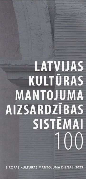 Latvijas kultūras mantojuma aizsardzības sistēmai 100