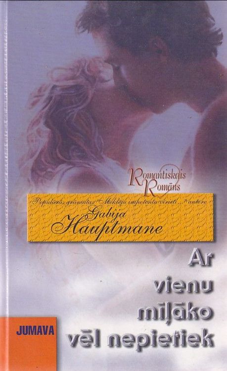 Ar vienu mīļāko vēl nepietiek