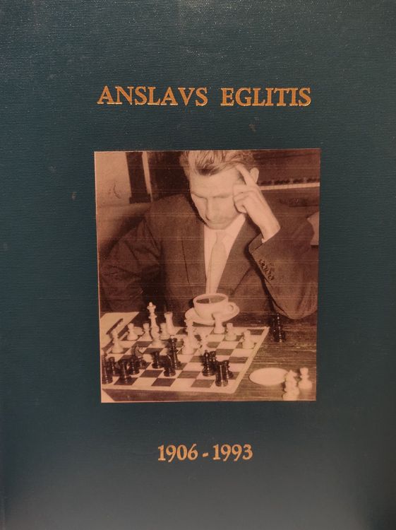 Anšlavs Eglītis: rakstnieks - alpīnists - šachists