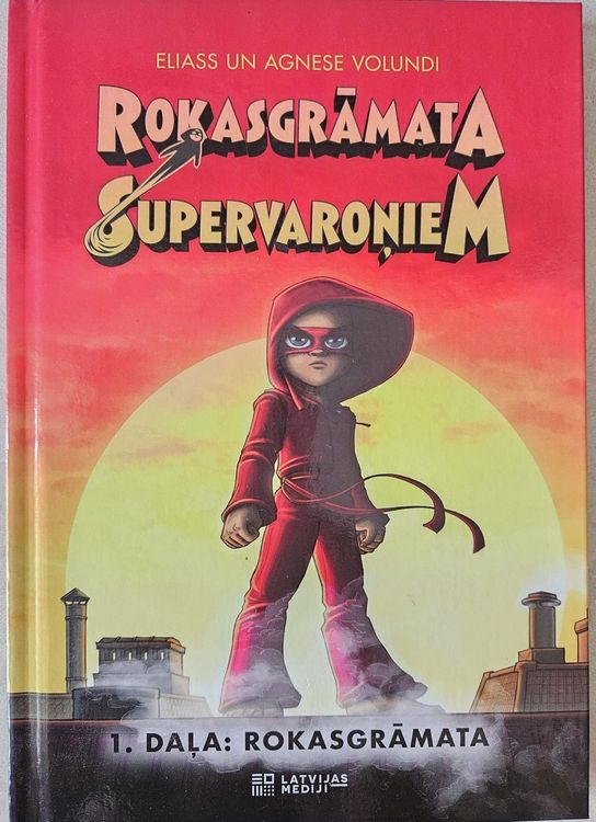 Rokasgrāmata supervaroņiem 1.daļa