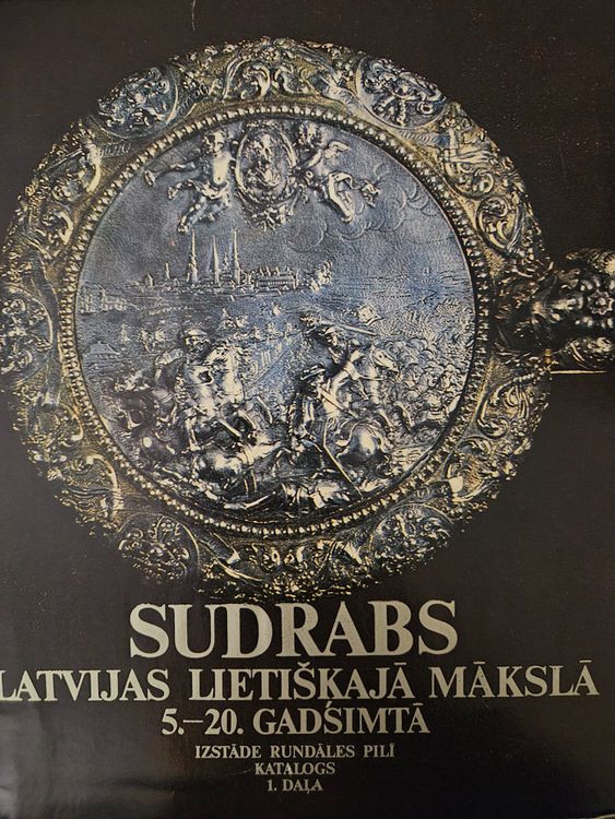 Sudrabs Latvijas lietišķajā mākslā 5.-20.gadsimtā