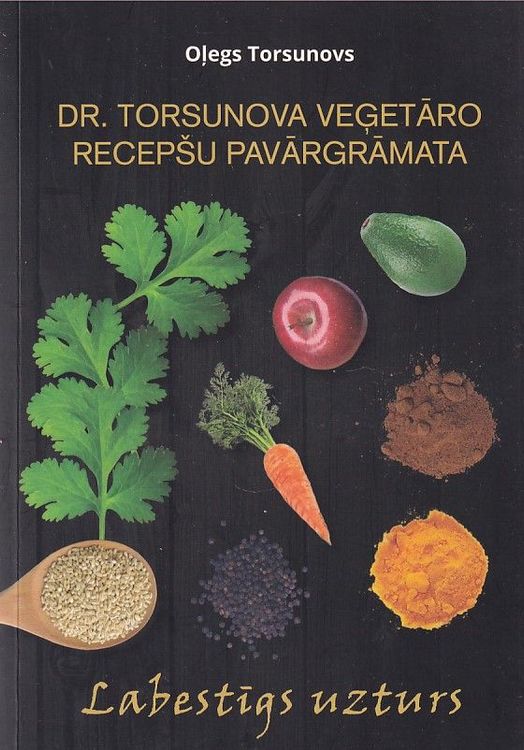 Dr. Torsunova veģetāro recepšu pavārgrāmata
