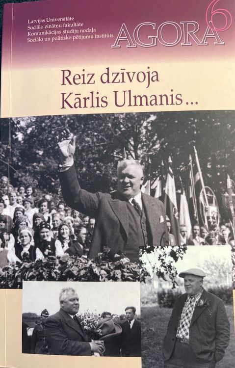 Reiz dzīvoja Kārlis Ulmanis