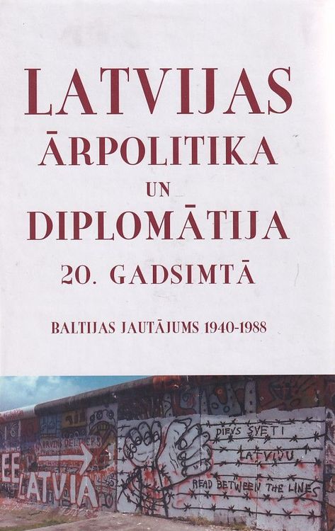 Latvijas ārpolitika un diplomātija 20 gadsimtā 2