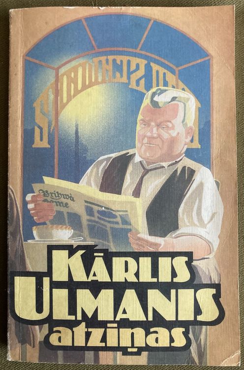 Kārlis Ulmanis. Atziņas.
