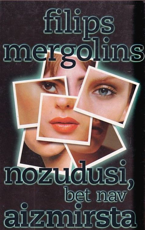 Nozudusi, bet nav aizmirsta