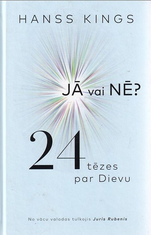 Jā vai nē ? 24 tēzes par Dievu