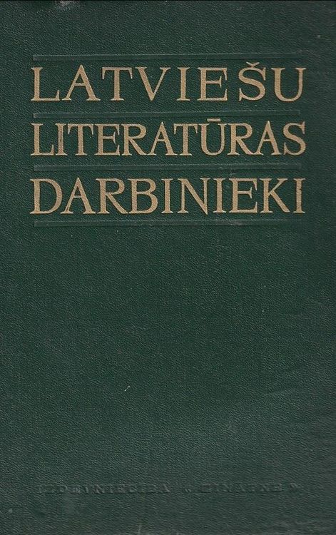 Latviešu literatūras darbinieki