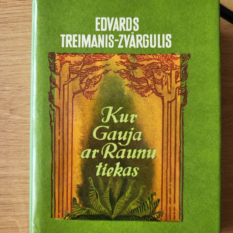 Kur Gauja ar Raunu tiekas