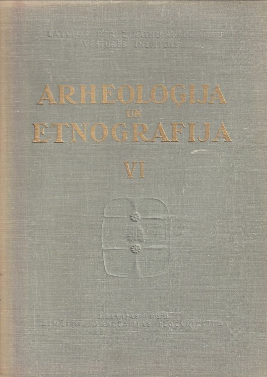 Arheoloģija un Entogrāfija VI