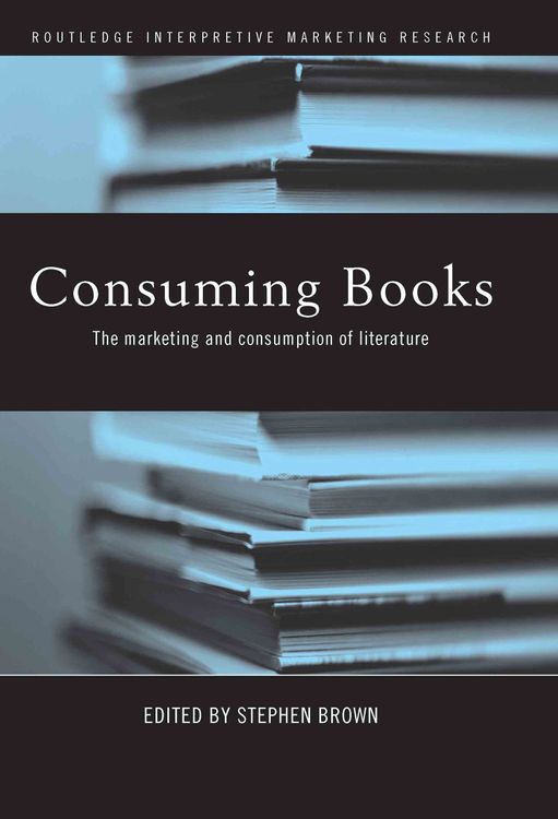 Consuming Books. The marketing and consumption of literature