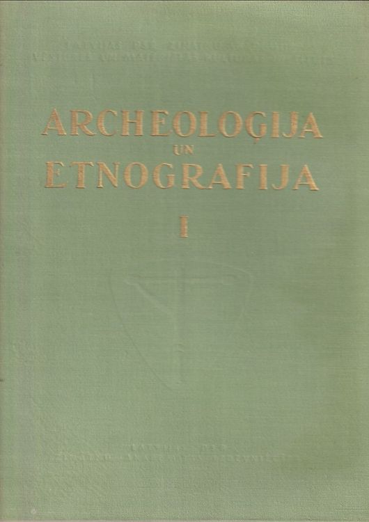 Arheoloģija un Entogrāfija I