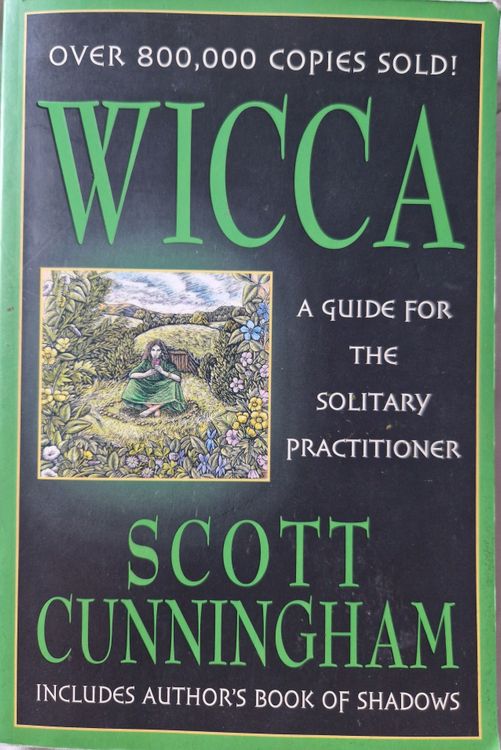 Wicca a guide for the solitary practicioner