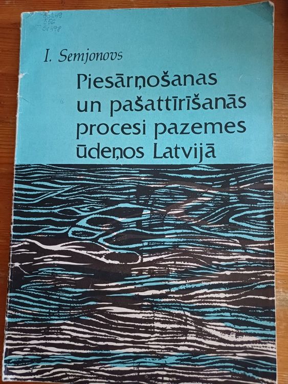 Piesārņošanas un pašattīrīšanās procesi pazemes ūdeņos Latvijā