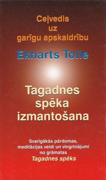 Tagadnes spēka izmantošana