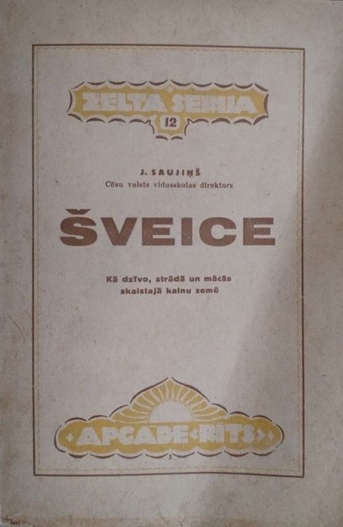Šveice. Kā dzīvo, strādā un mācās skaistajā kalnu zemē