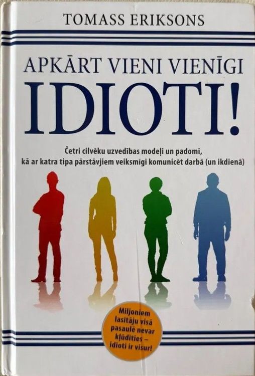 Apkārt vieni vienīgi idioti!