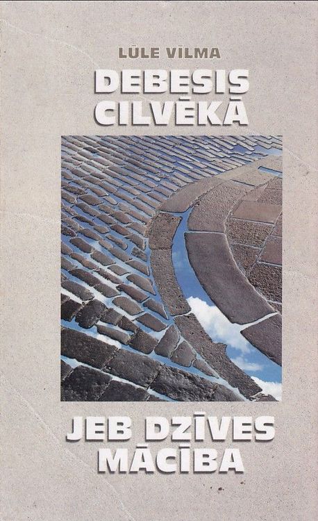 Debesis cilvēkā, jeb, Dzīves mācība