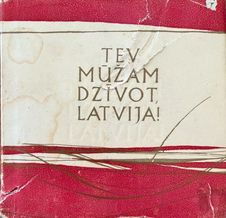 Tev mūžam dzīvot, Latvija!