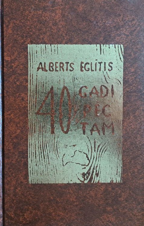 40 gadi pēc tam
