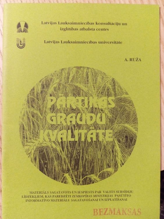 Pārtikas graudu kvalitāte. Lipekļa saturs graudos, kas to ietekmē