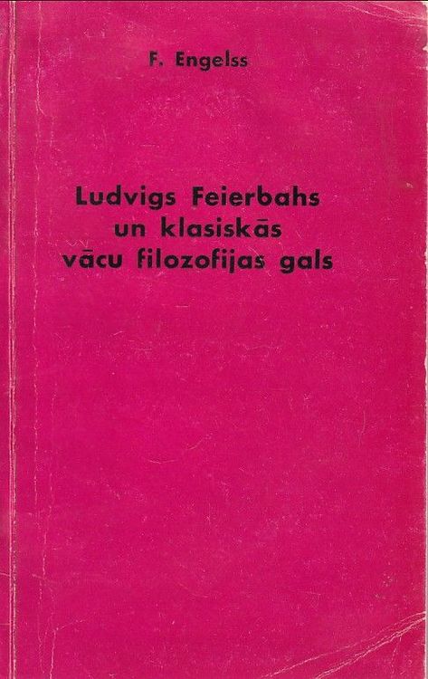 Ludvigs Feierbahs un klasiskās vācu filozofijas gals