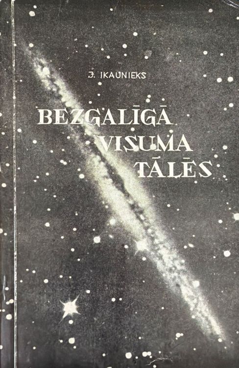 Bezgalīgā Visuma tālēs