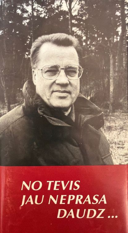 No tevis jau neprasa daudz