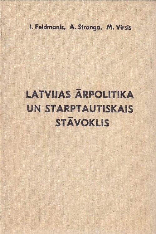 Latvijas ārpolitika un starptautiskais stāvoklis