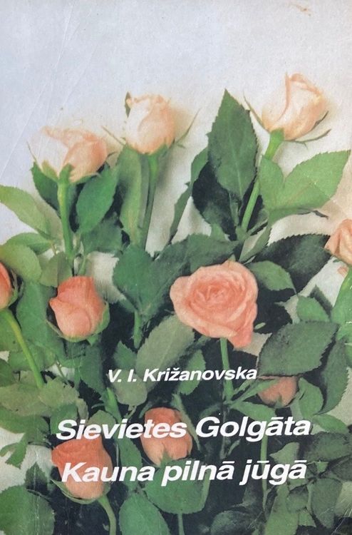 Sievietes Golgāta. Kauna pilnā jūgā
