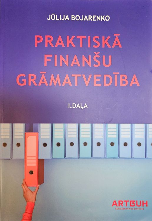 Praktiskā finanšu grāmatvedība 1.daļa
