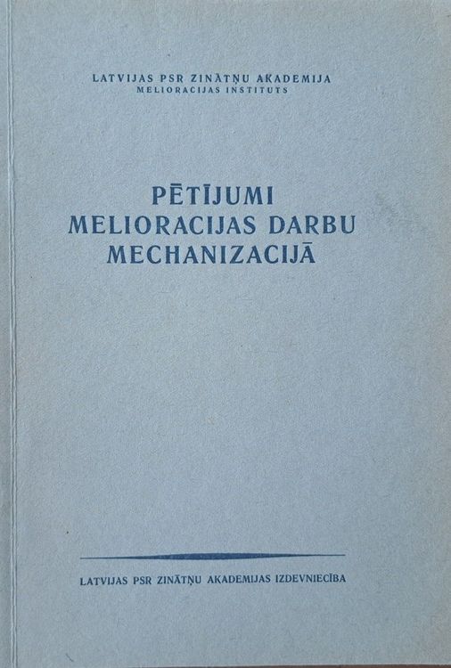 Pētījumi meliorācijas darbu mehanizācijā
