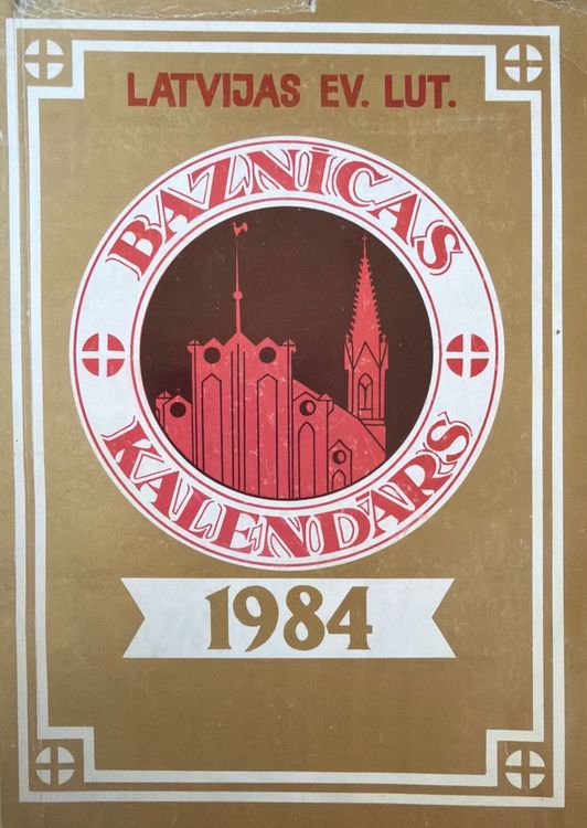Latvijas evanģeliski luteriskās baznīcas kalendārs 1984