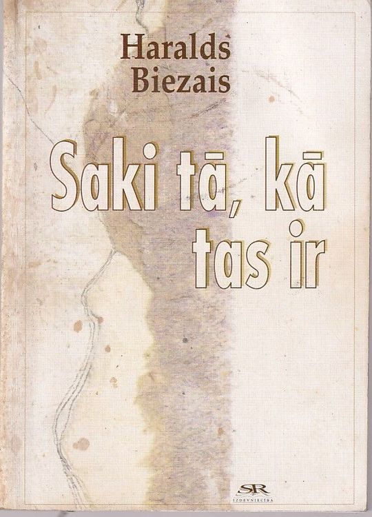 Saki tā, kā tas ir