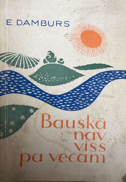Bauskā nav viss pa vecam