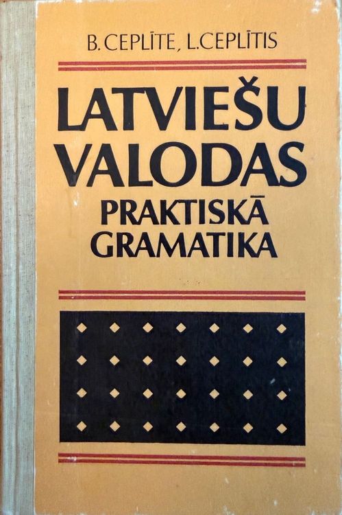 Latviešu valodas praktiskā gramatika