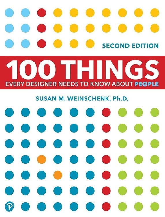 100 Things Every Designer Needs to Know About People