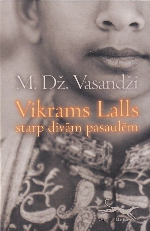 Vikrams Lalls starp divām pasaulēm