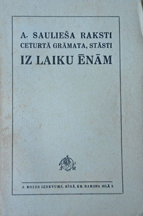 A. Saulieša raksti 4. grāmata, stāsti Iz laiku ēnām