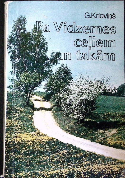 Pa Vidzemes ceļiem un takām