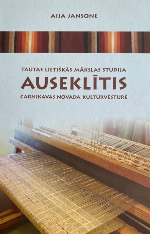 Tautas lietišķās mākslas studija Auseklītis Carnikavas novada kultūrvēsture