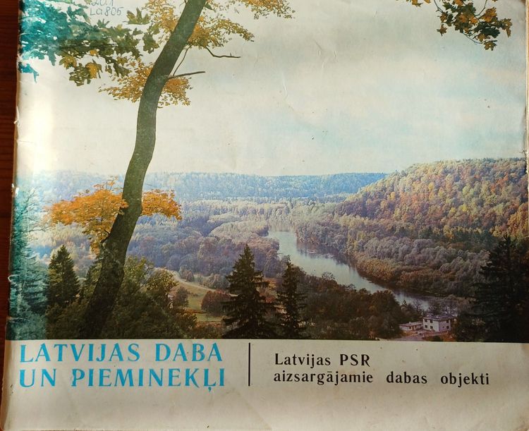 Latvijas daba un pieminekļi. Latvijas PSR aizsargājamie dabas objekti