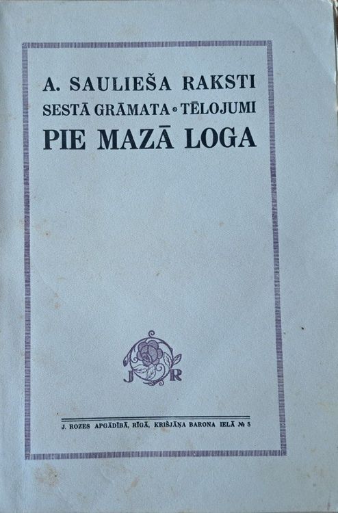 A. Saulieša raksti 6. grāmata, tēlojumi Pie mazā loga