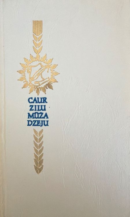 Caur zilu mūža dzeju
