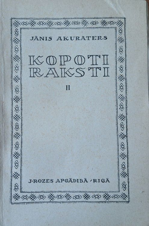 Jānis Akuraters kopoti raksti II