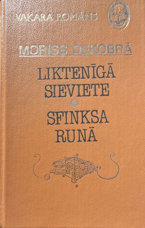 Liktenīgā sieviete. Sfinksa runā. Kamdēļ mirt