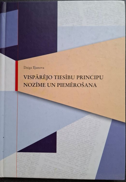 Vispārējo tiesību principu nozīme un piemērošana