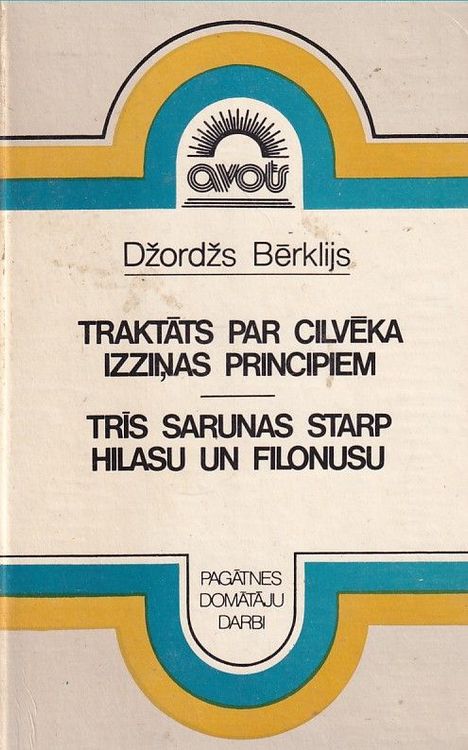 Traktāts par cilvēka izziņas principiem. Trīs sarunas starp Hilasu un Filonusu