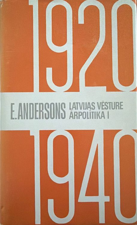 Latvijas vēsture. Ārpolitika 1920- 1940 I daļa